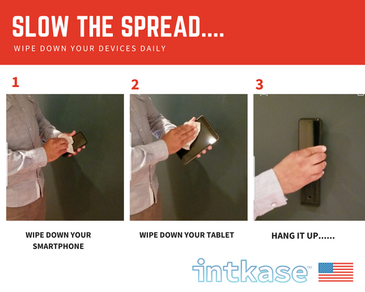 Slow the spread…. Hang up your smartphone…. intkase™…